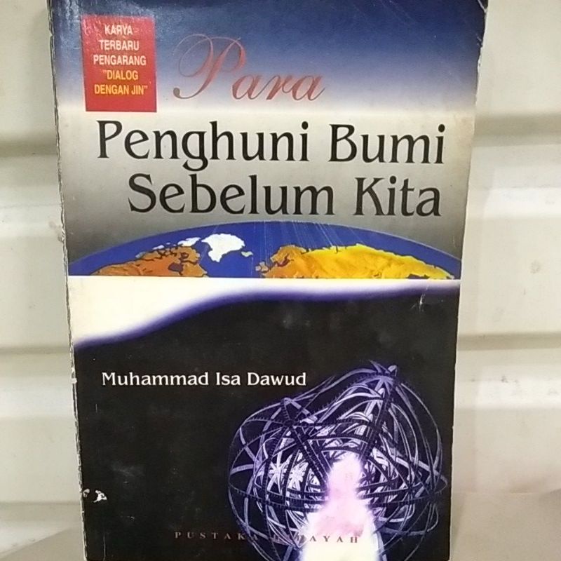 Para penghuni bumi sebelum kita by muhammad Isa dawud