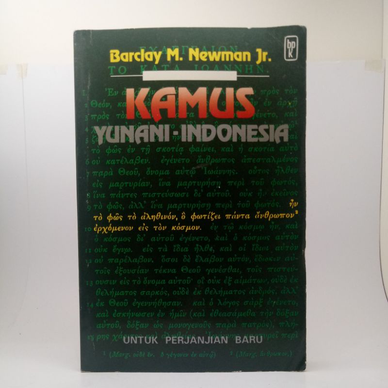 Kamus Yunani Indonesia untuk Alkitab Perjanjian Baru BPK Barclay M Newman Jr