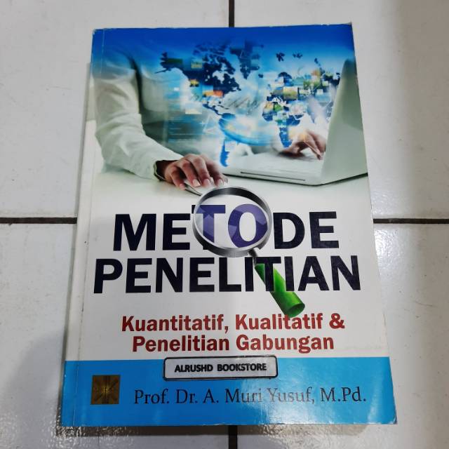 Buku Original Metode Penelitian Kuantitatif Kualitatif Dan Penelitian Gabungan A Muri Yusuf Shopee Indonesia