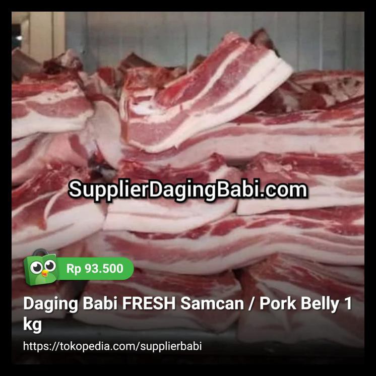 

TERLARIS! Daging Babi FRESH Samcan / Pork Belly 1 kg
