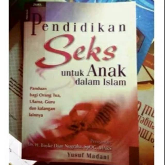 Buku Pendidikan seks untuk anak dalam islam yusuf madani Buku murah free sampul