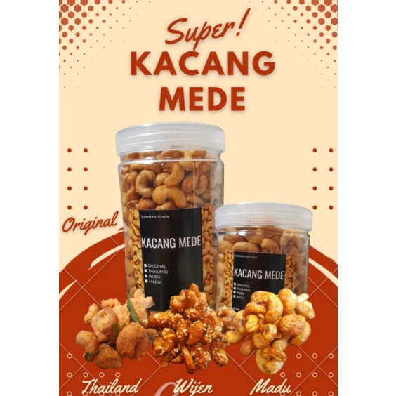 

KACANG MEDE ANEKA RASA TOPLES/HAMPERS (ORIGINAL/THAILAND/WIJEN/MADU) 350 GRAM