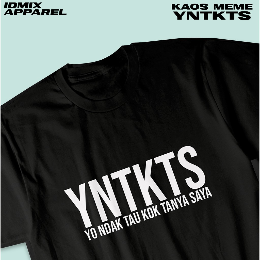 Kaos meme yntkts / Kaos yntkts / Kaos YNTKTS / YNTKTS