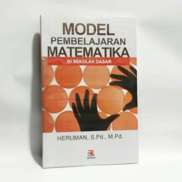 Jual BUKU MODEL PEMBELAJARAN MATEMATIKA DI SEKOLAH DASAR - Remaja ...