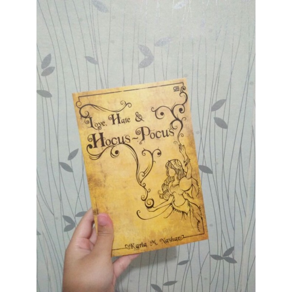 Love, Hate, and Hocus Pocus karya Karla M. Nashar