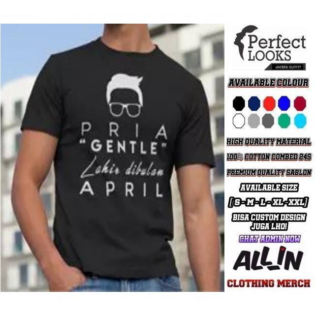 KAOS PRIA APRIL PRIA GENTLE LAHIR BULAN APRIL DESAIN SIMPEL KAOS KELAHIRAN PRIA APRIL