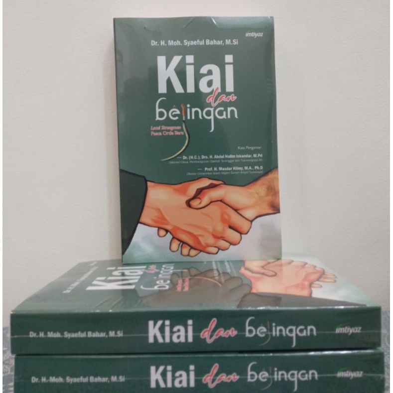 KIAI DAN BEJINGAN Local Strongman Pasca Orde Baru - - Moh Syaeful Bahar