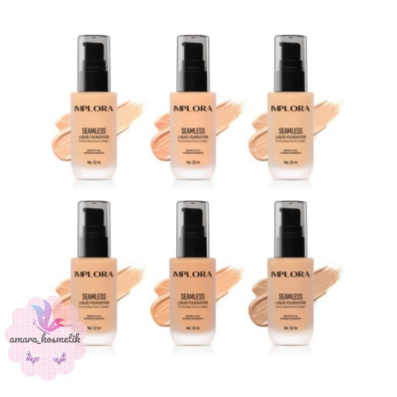 IMPLORA SEAMLESS LIQUID FOUNDATION / implora liquid foundation /Foundation implora / bpom