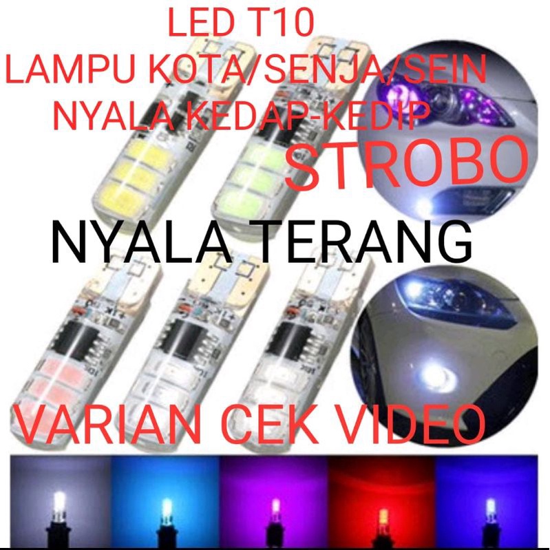 Led T10 LAMPU KOTA SENJA/SEIN MOTOR MOBIL NYALA KEDIP STR0B0  CRYSTAL (JELLLY)