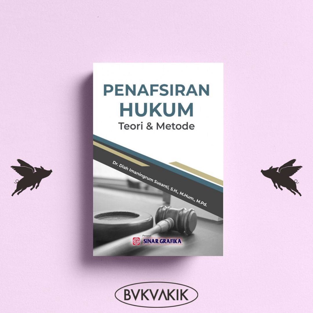 Penafsiran Hukum Teori &amp; Metode