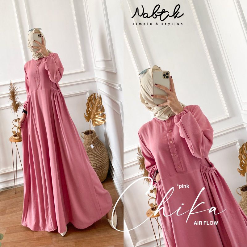 NEWWW CHIKA BY NABTIK ORIGINAL/MAXY NABTIK/DRESS NABTIK/NABTIK ORIGINAL/GAMIS CANTIK