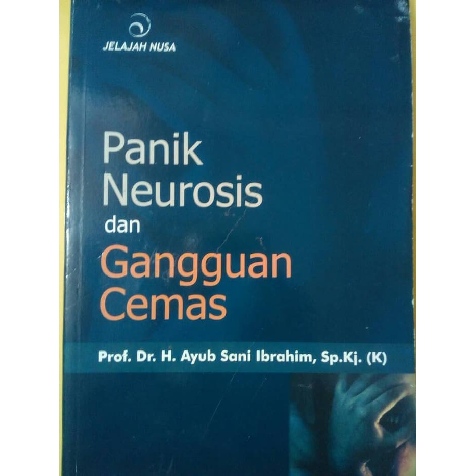 Buku Panik Neurosis dan Gangguan Cemas
