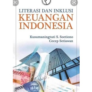 LITERASI DAN INKLUSI KEUANGAN INDONESIA
