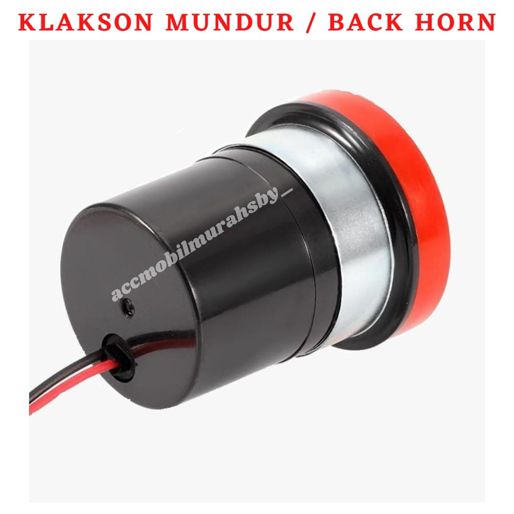 Backup Back up Buzzer Horn Alarm Klakson Mundur Atret Bulat Plastik 12 - 24 Volt Motor Mobil Truk Bus Bis