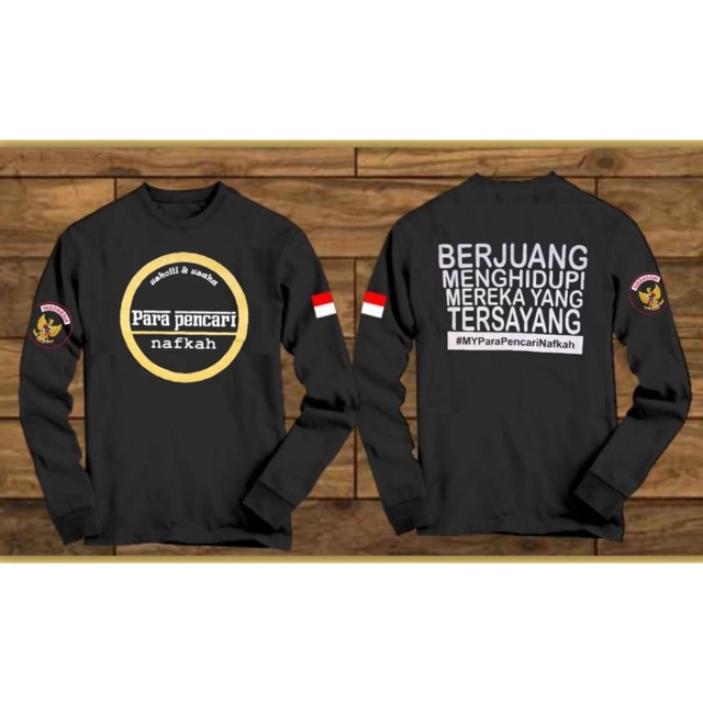 F16  KAOS LENGAN PANJANG PARA PENCARI NAFKAH / KAOS PEJUANG RUPIAH