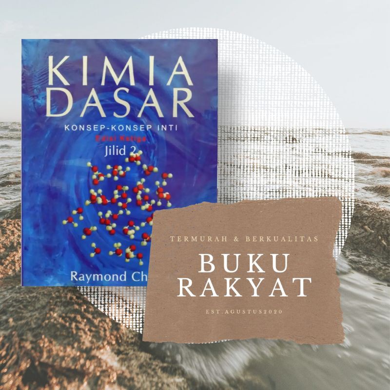 Jual KIMIA DASAR Edisi Ketiga Jilid 2 By Raymond Chang | Shopee Indonesia