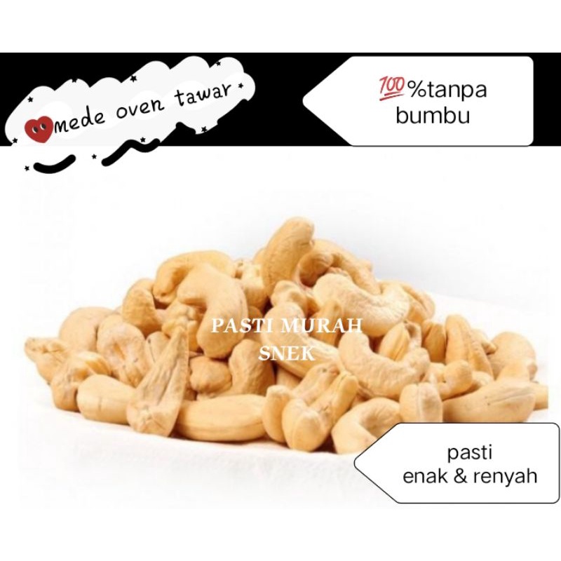 

500GRAM kacang Mede tawar/Mede tawar/Mede tanpa bumbu/roasted natural cashew