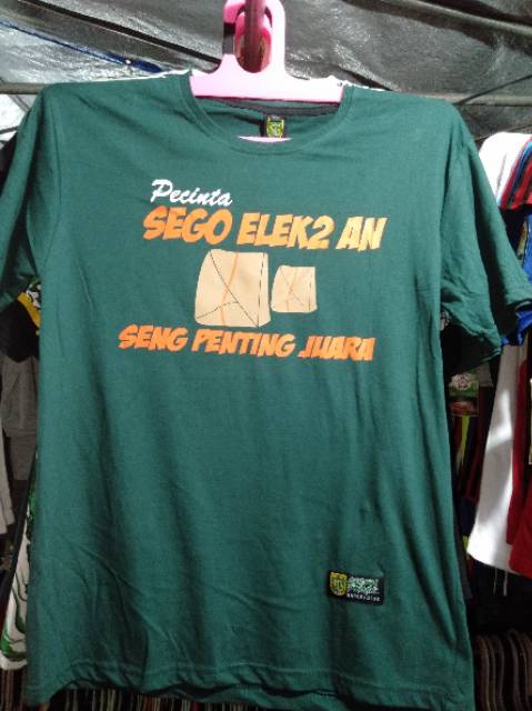 Kaos Pecinta SEGO ELEK ELEKAN Versi Bonek Anti AREMA JAK Sepeleh Hijau Rasis 2020