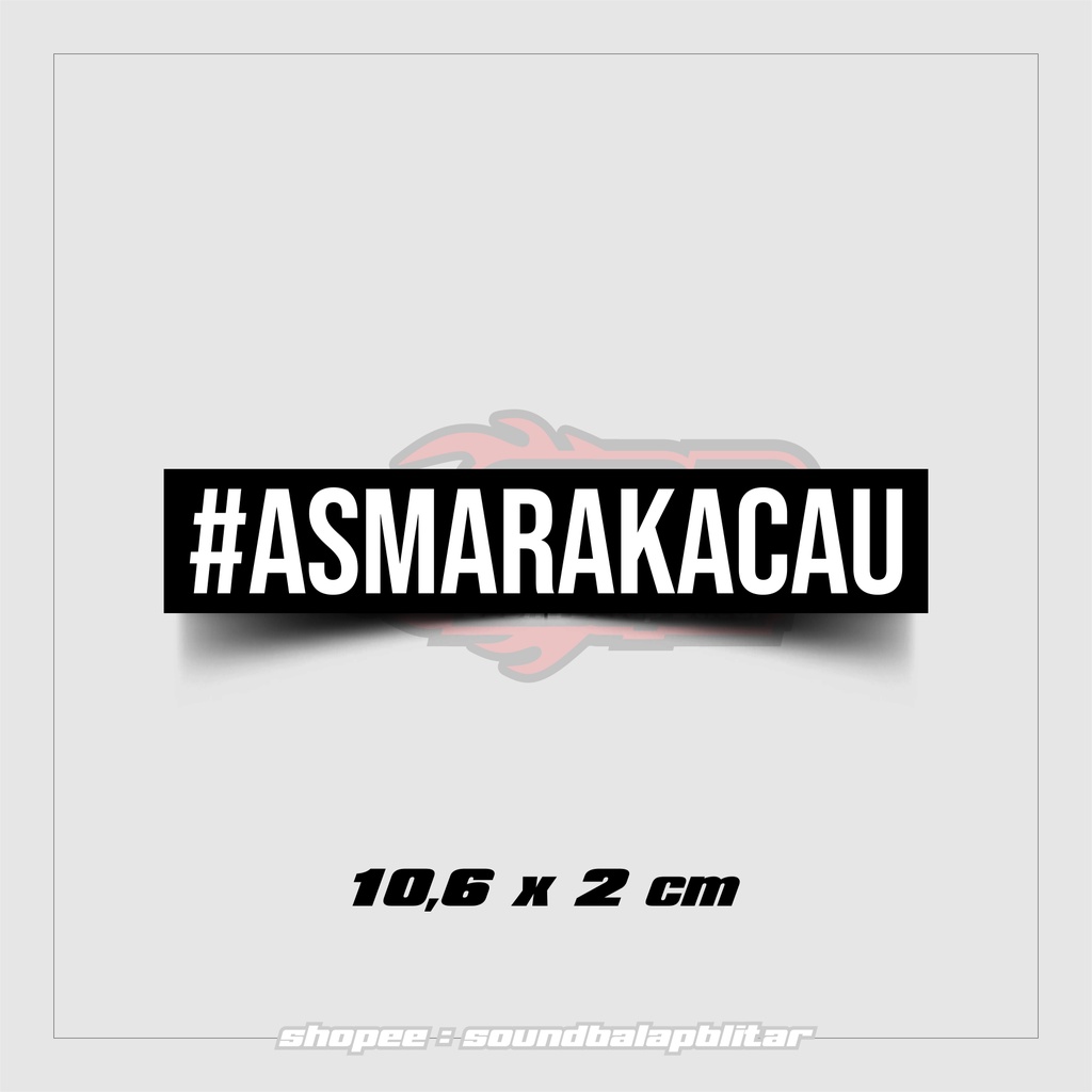 Stiker Viral Asmara Kacau Vynil Anti Air Bijian