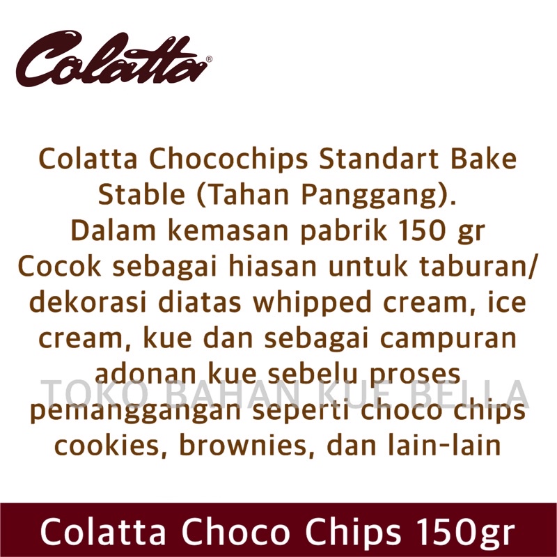 COLATTA CHOCO CHIPS 150gr (KOTAK) Bake Stable