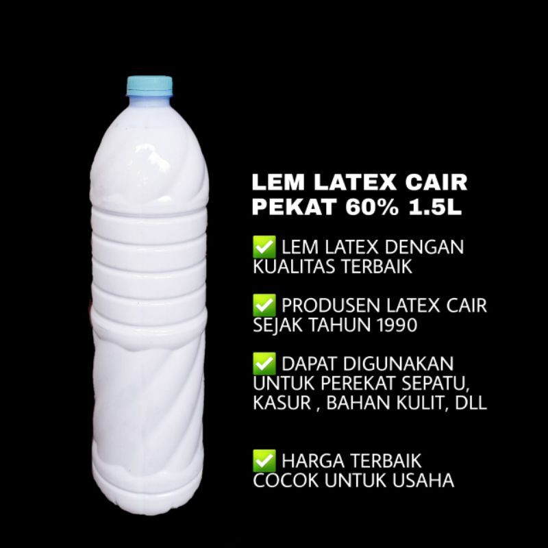 

LEM LATEX PEKAT CAIR 60%,LEM SEPATU,LEM SOFA,LEM KULIT