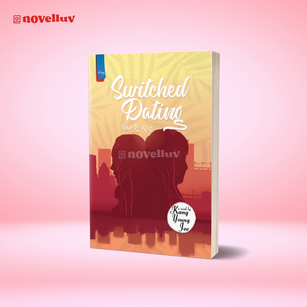 Novel Switched Dating by Kang Young Joo Novel Romance Korea Terjemahan