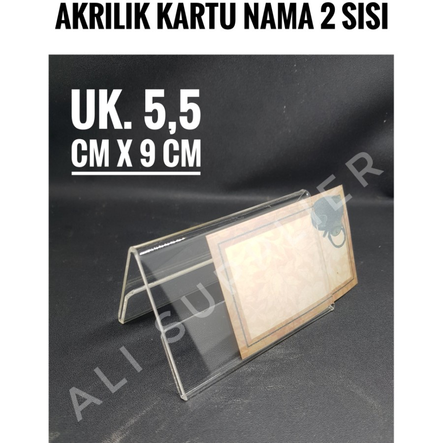 Acrylic / akrilik tent card 2 sisi uk. kartu Nama / akrilik display