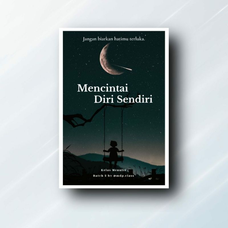 Buku Mencintai Diri Sendiri - Buku Panji Ramdana (Buku Kelas Menulis by Panji Ramdana)