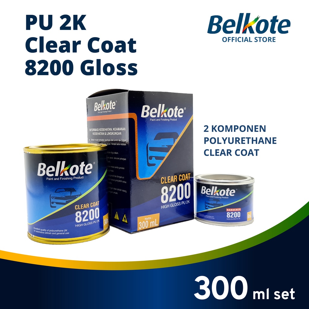 Belkote PU 2K Clear Coat 8200 Gloss - 300mL (Pernis Motor / Varnish Mobil / Cat Mobil)