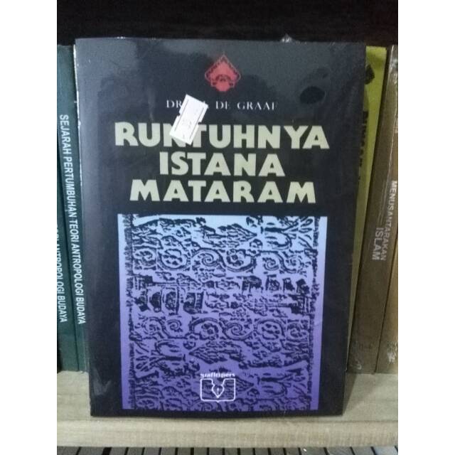 Runtuhnya Istana Mataram - H.J. De Graaf