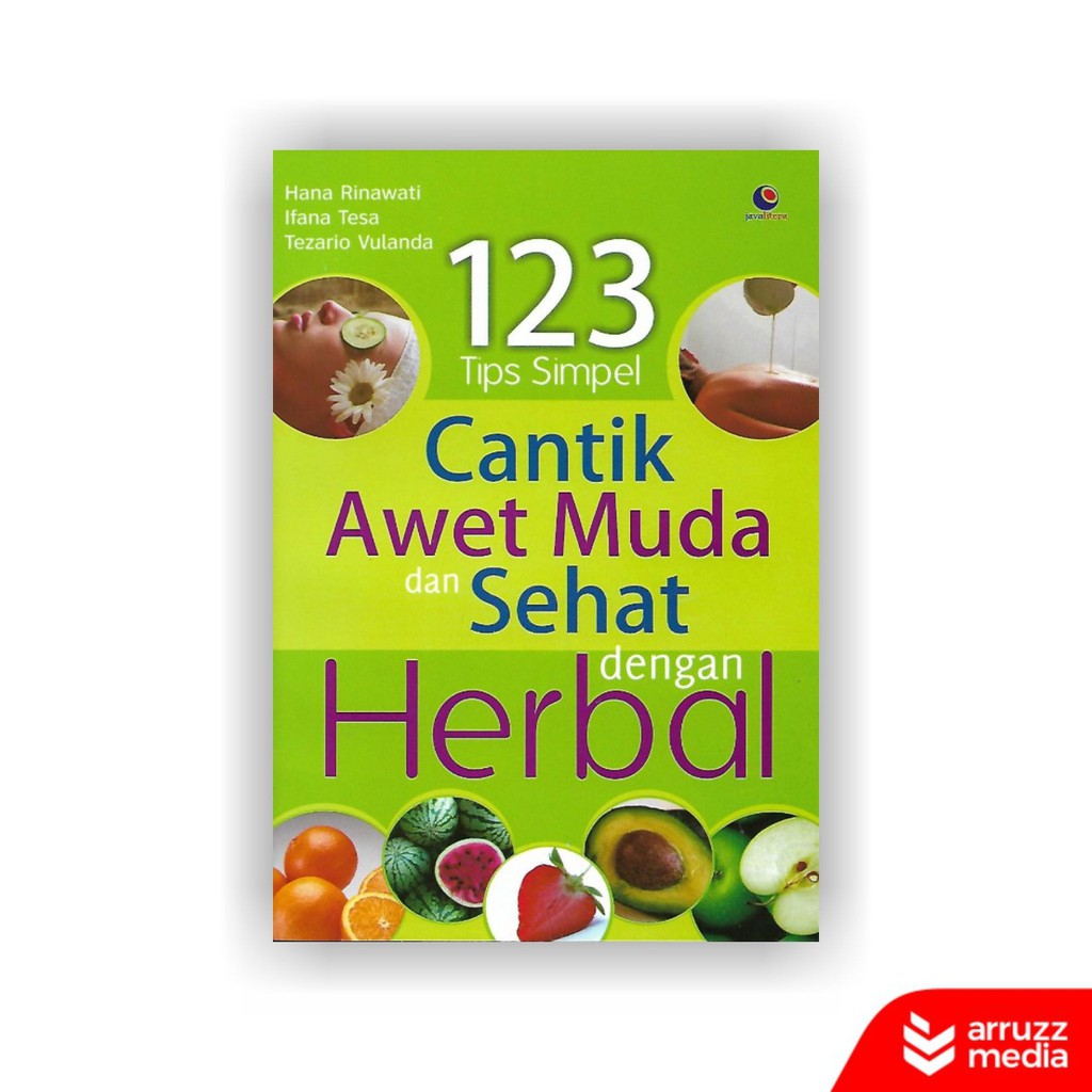 

Buku Tips Simpel Cantik Awet Muda dan Sehat dengan Herbal