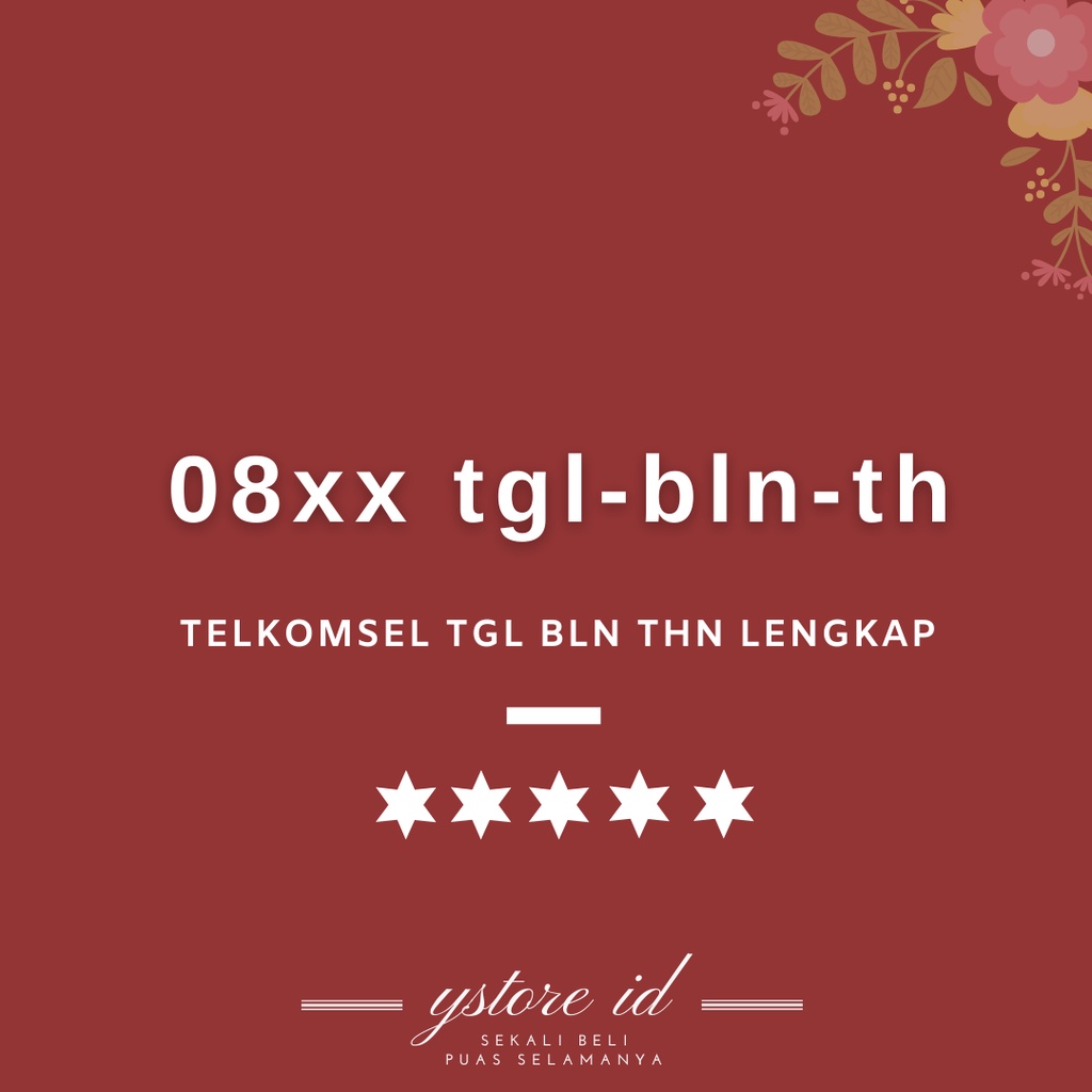 Tanggal Bulan Tahun | NOMOR CANTIK TELKOMSEL SIMPATI AS LOOP KARTU PERDANA PRABAYAR 4G NOMER SERI TA