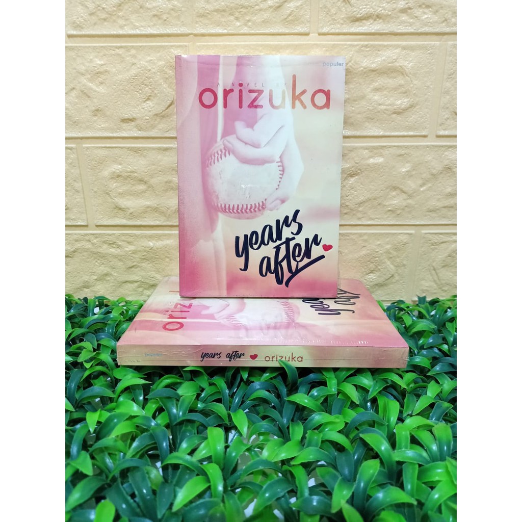 BUKU NOVEL YEARS AFTER/NOVEL BY ORIZUKA