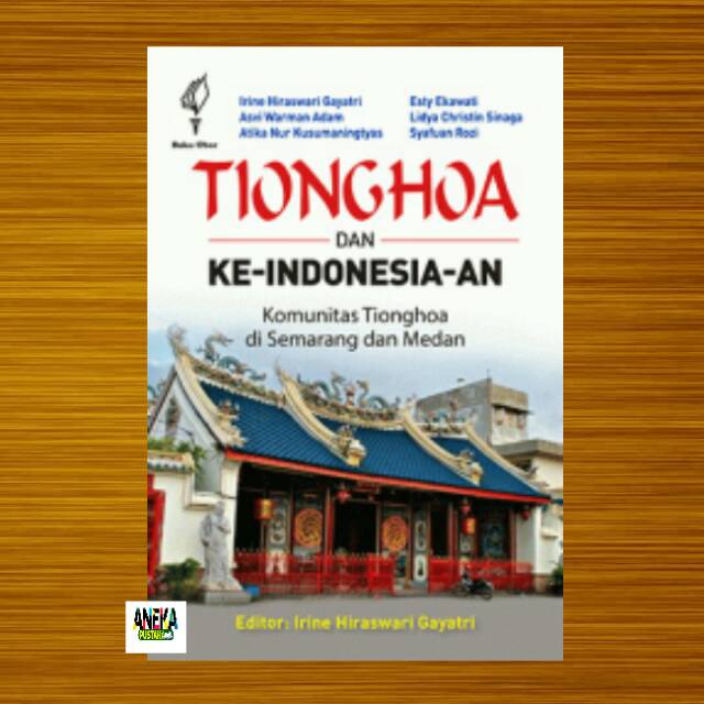Tionghoa dan keindonesiaan komunitas Tionghoa di Semarang dan Medan
