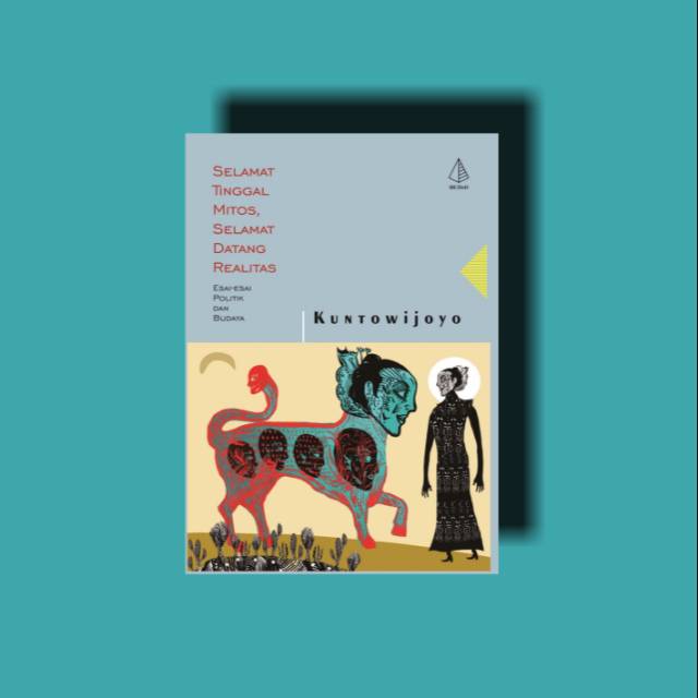 Selamat Tinggal Mitos Selamat Datang Realitas