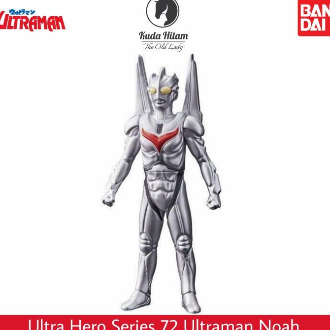 BEST SELLER BANDAI ULTRA HERO 500 SERIES 72 ULTRAMAN NOAH NOA HAPPY SHOPING