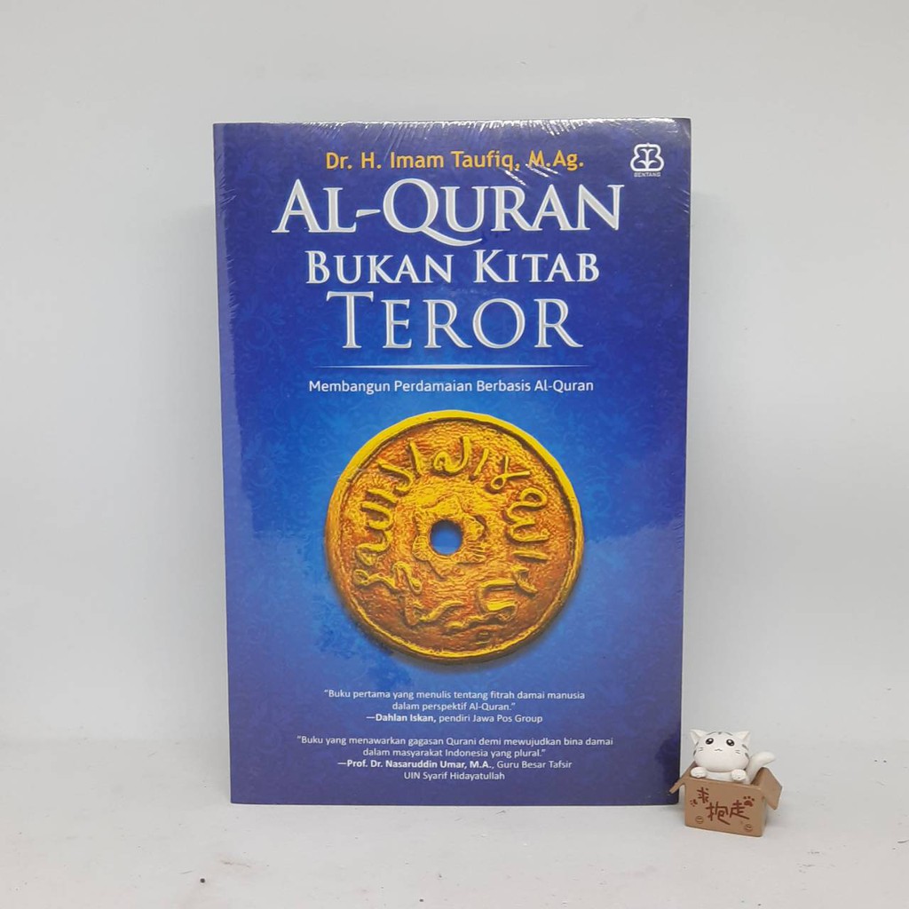 Al-Quran Bukan Kitab Teror : Membangun Perdamaian Berbasis Al-Quran