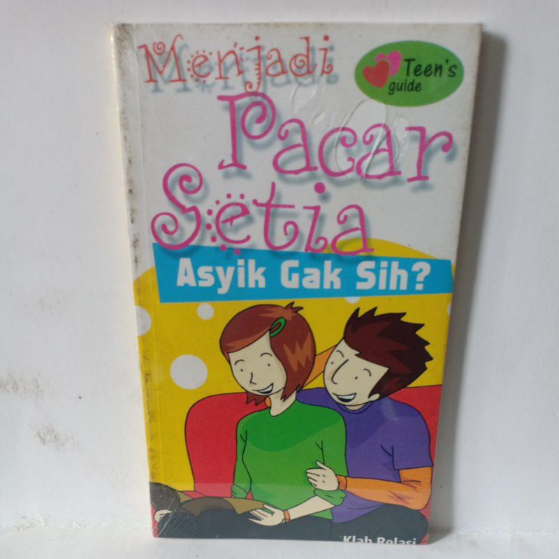 BUKU MENJADI PACAR SETIA ASYIK GK SIH