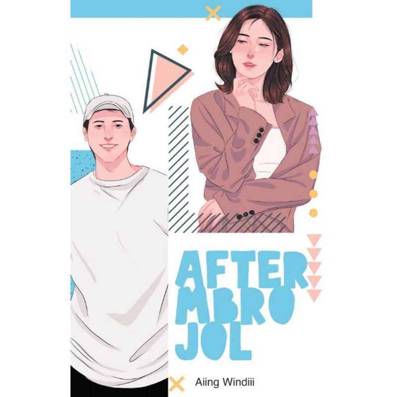 Novel After Mbrojol - Aiing Windii