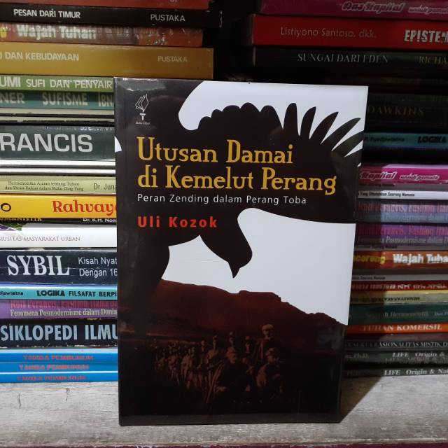 ORIGINAL Utusan Damai di Kemelut Perang - Peran Zending dalam Perang Toba by Uli Kozok