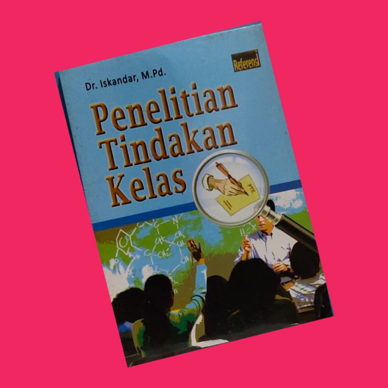 

penelitian tindakan kelas... buku original