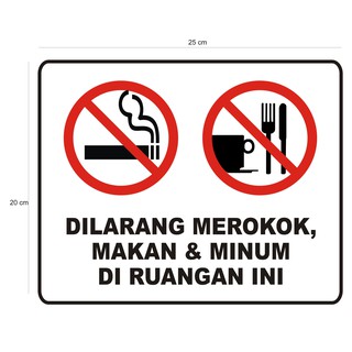 Stiker Dilarang Merokok Makan Minum Di Ruangan Ukuran 25 X 20 Cm Shopee Indonesia