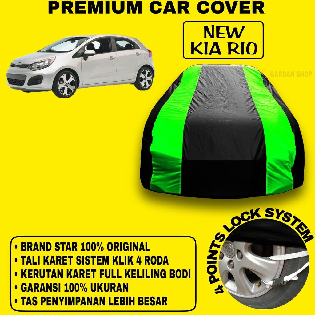 Body Cover NEW KIA RIO Sarung Strip HIJAU Penutup Pelindung Bodi Mobil New Kia Rio PREMIUM