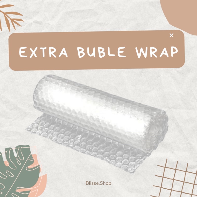 

EXTRA BUBLE WRAP