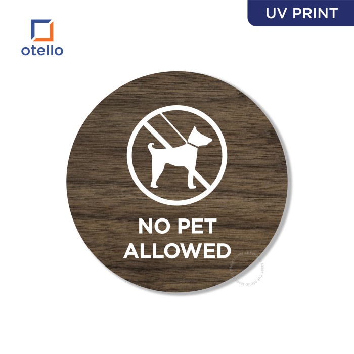 Signage No Pet Allowed Sign Board Binatang Dilarang Masuk Label Tempel