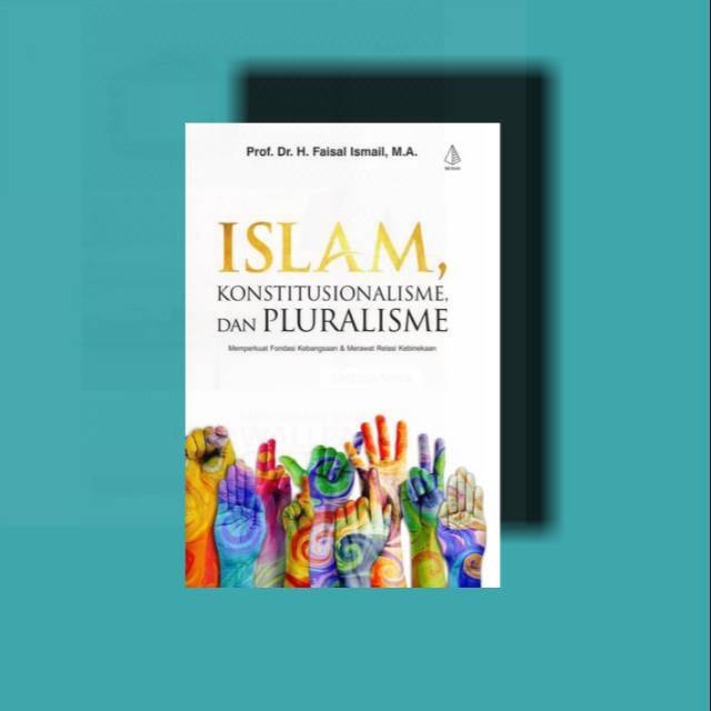 Islam Konstitusionalisme, dan Pluralisme