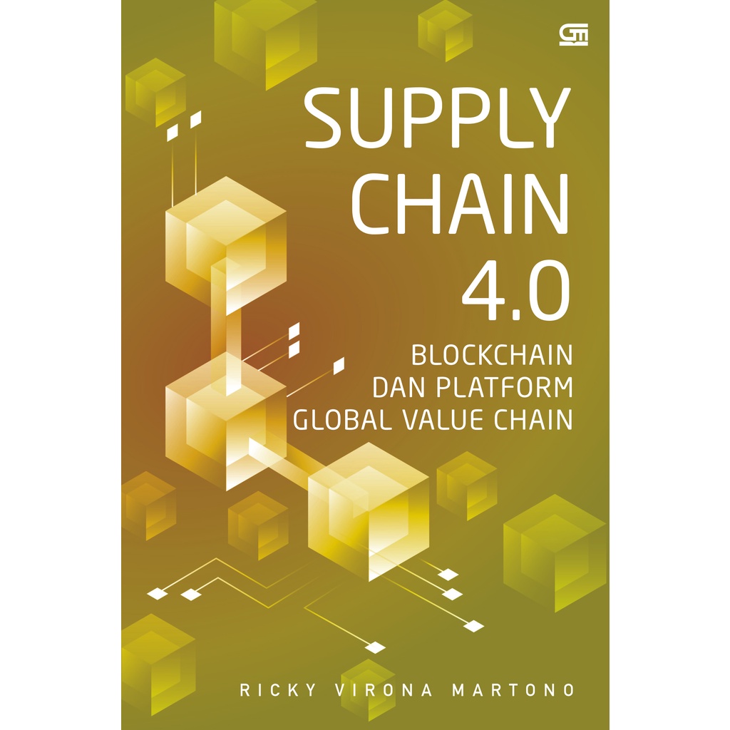 SUPPLY CHAIN 4.0 BLOCKCHAIN DAN PLATFORM GLOBAL VALUE CHAIN