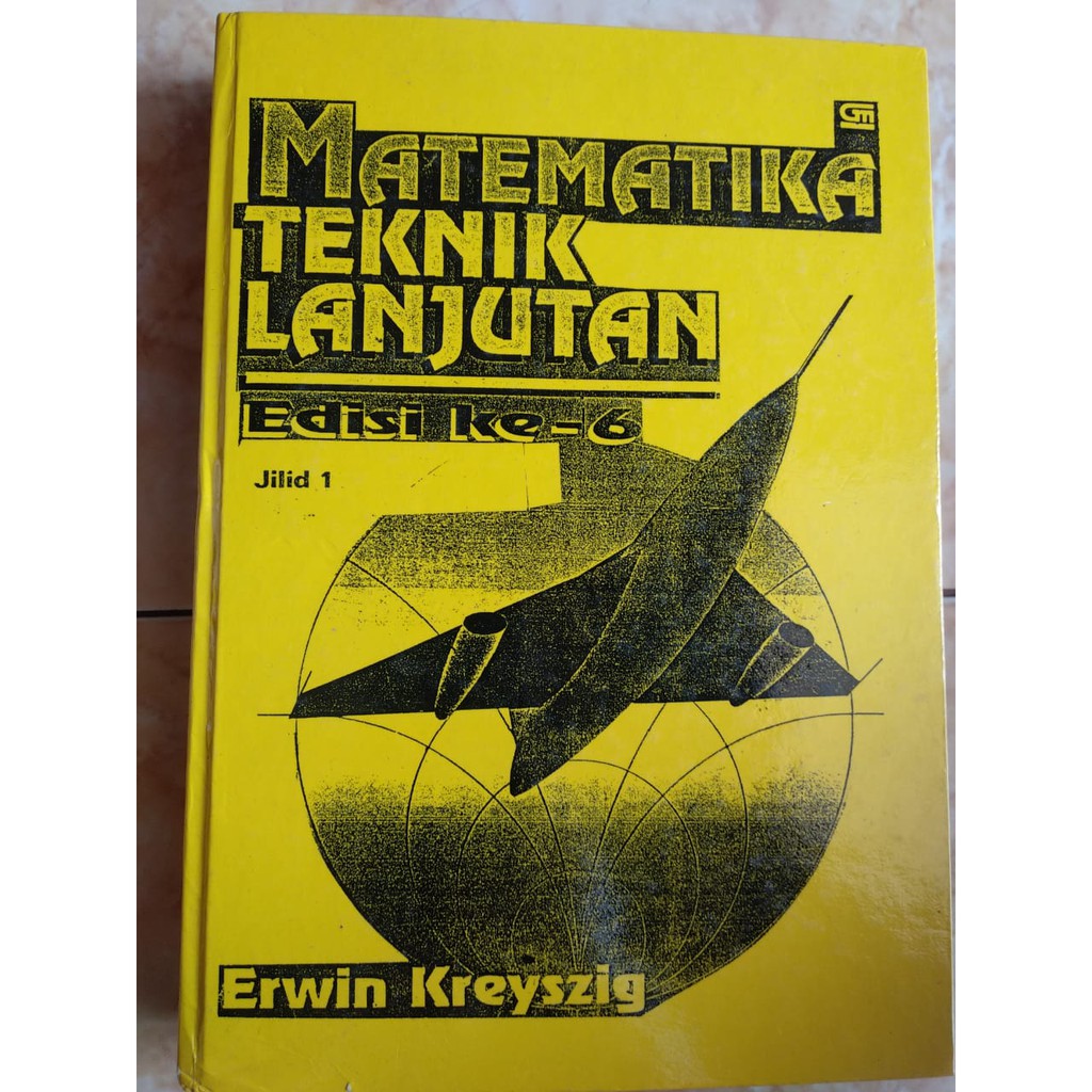 Buku Teknik Matematika Teknik Lanjutan by Erwin Kreyszig Terjemahan