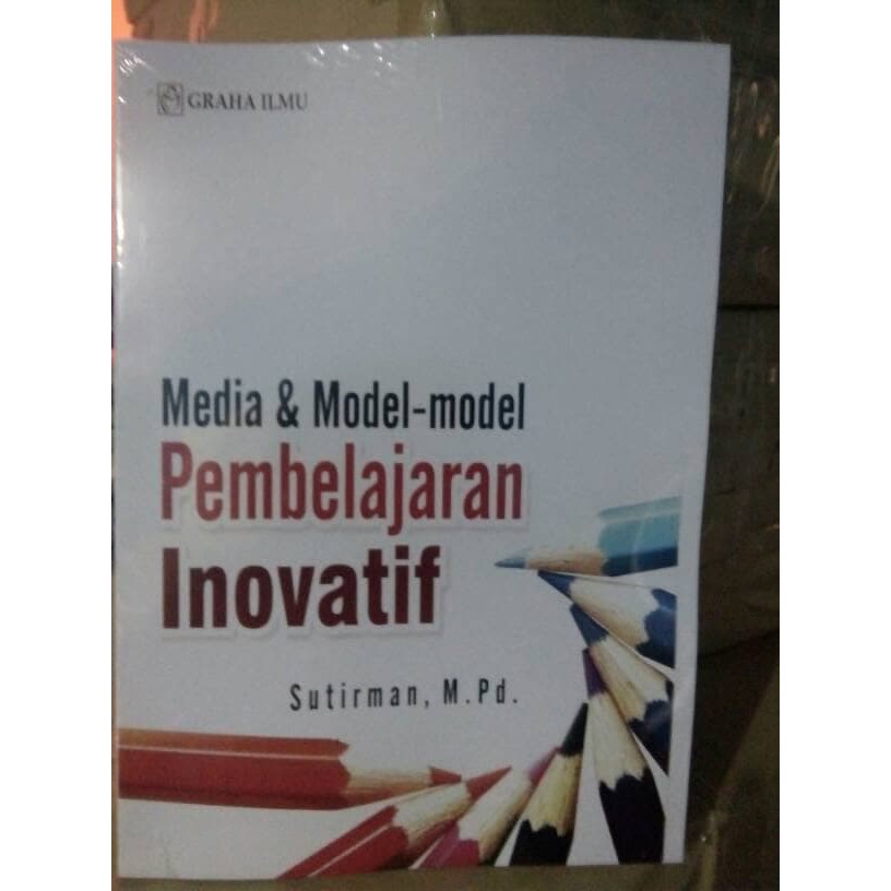 Jual BUKU MEDIA DAN MODEL - MODEL PEMBELAJARAN INOVATIF - SUTIRMAN ...