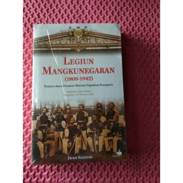 Legiun Mangkunegaran (1808-1942) Tentara Jawa-Perancis Napoleon Bonaparte